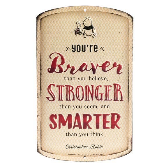 Disney Winnie the Pooh - Braver, Stronger... Die Cut Metal Sign